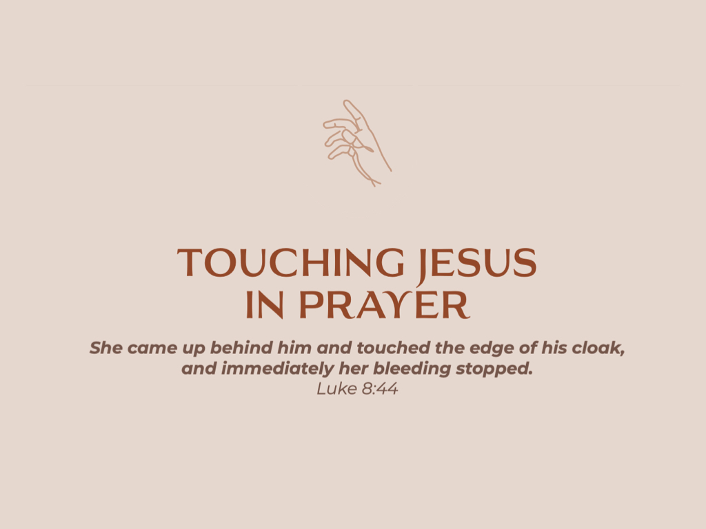 touch Jesus
